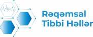 "Rəqəmsal Tibbi Həllər" MMC